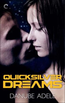 Quicksilver Dreams (Dreamwalkers) Read online