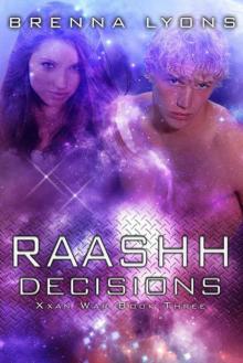 Raashh Decisions (Xxan War Book 3) Read online