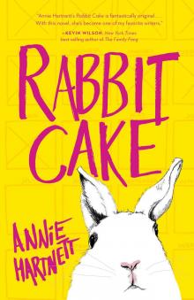 Rabbit Cake Read online