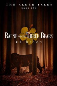 Raene and the Three Bears (The Alder Tales Book 2) Read online