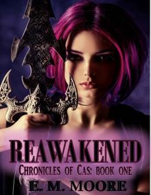 Reawakened (Chronicles of Cas Book 1) Read online