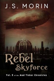 Rebel Skyforce (Mad Tinker Chronicles) Read online