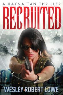 Recruited (Rayna Tan Action Thrillers) Read online