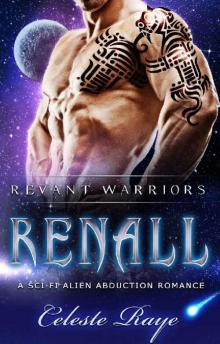 Renall (Revant Warriors) (A Sc-Fi Alien Abduction Romance) Read online