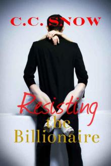 Resisting the Billionaire Read online