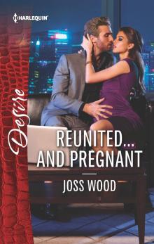Reunited...and Pregnant Read online