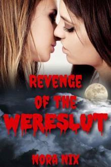 Revenge Of The Wereslut (Wereslut Book 2, Steamy Gender Swap Romance) Read online