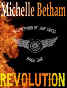 Revolution (The Lone Riders MC Series Book #1) Read online
