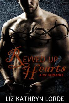 Revved Up Hearts: An MC Romance (Steel Knights Book 2) Read online