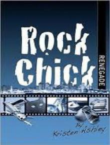 Rock Chick Renegade Read online