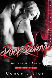Rock Revenge: Alex's Story (Access All Areas Book 4) Read online