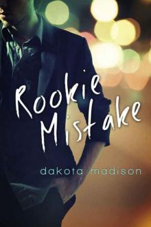 Rookie Mistake (California Dreamers #4) Read online
