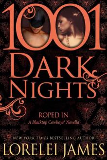 Roped In: A Blacktop Cowboys® Novella (1001 Dark Nights)