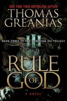 Rule of God (Book Three of the Dominium Dei Trilogy) Read online