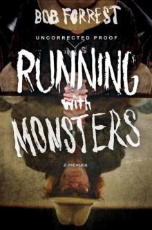 Running With Monsters: A Memoir Read online