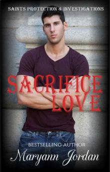 Sacrifice Love: Saints Protection & Investigations Read online