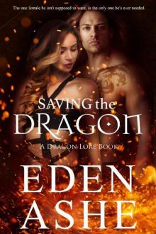 Saving the Dragon: A Dragon Lore Series Book Read online