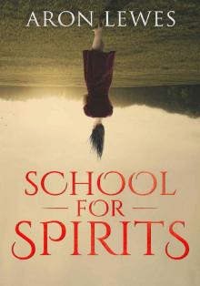 School For Spirits Read online
