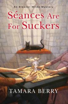 Seances Are for Suckers Read online