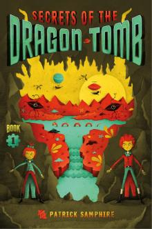 Secrets of the Dragon Tomb Read online