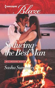 Seducing the Best Man (Wild Wedding Nights #1) Read online