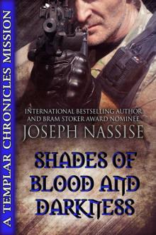 Shades of Blood and Darkness (Templar Chronicles Missions eNovella #1) Read online