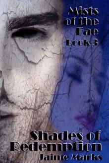Shades of Redemption (Mists of the Fae Book 3) Read online