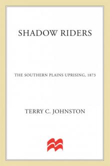 Shadow Riders, The Southern Plains Uprising, 1873 Read online