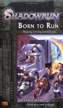 [Shadowrun 41] - Born to Run