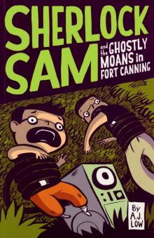 Sherlock Sam and the Ghostly Moans in Fort Canning: book two Read online