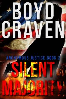 SILENT MAJORITY (Anonymous Justice Book 2) Read online