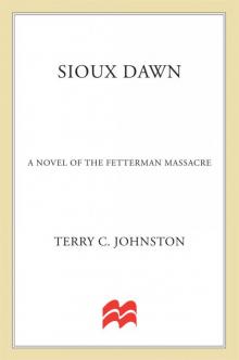 Sioux Dawn: The Fetterman Massacre, 1866 (The Plainsmen Series) Read online
