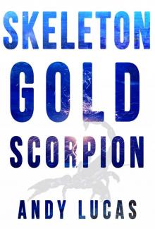 SKELETON GOLD: Scorpion (James Pace novels Book 3)