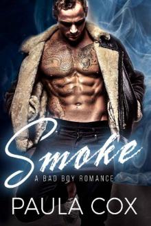 Smoke: A Bad Boy Romance Read online