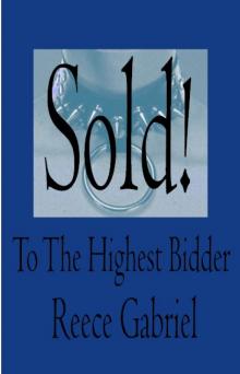 Sold!..To The Highest Bidder Read online