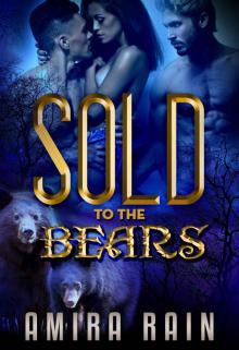 Sold To The Bears (A BBW Paranormal Romance Book 1) Read online