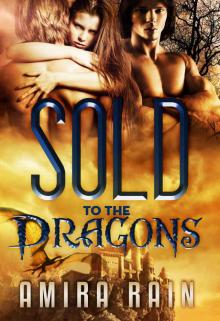 Sold To The Dragons (A BBW Paranormal Romance Book 1) Read online