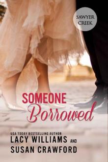 Someone Borrowed: sweet contemporary romance (Jilted in Sawyer Creek Book 3) Read online