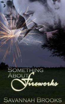 Something About Fireworks Read online