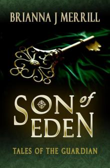 Son of Eden, a Paranormal Romance (Tales of the Guardian) Read online