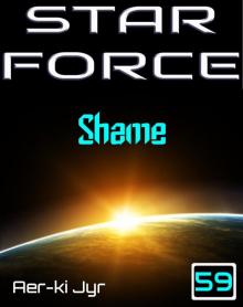Star Force: Shame (SF59) Read online