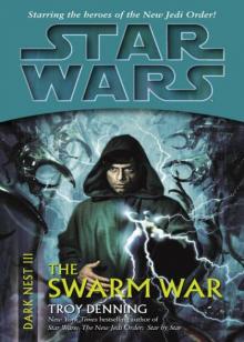 Star Wars: Dark Nest III: The Swarm War Read online