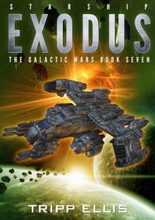 Starship Exodus (The Galactic Wars Book 7) Read online