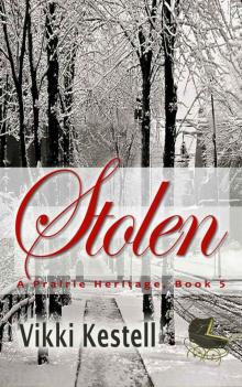 Stolen (A Prairie Heritage, Book 5) Read online