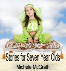 Stories for Seven Year Olds Read online