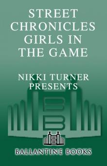 Street Chronicles Girls in the Game Read online