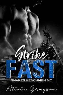 Strike Fast: Prequal (Snakes Henchmen MC) Read online