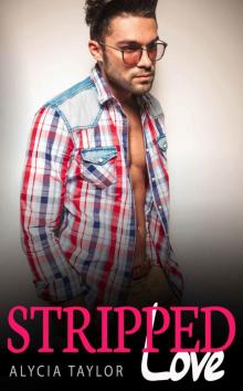 Stripped Love #2 (BBW Alpha Male Romance) Read online