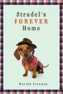 Strudel's Forever Home Read online