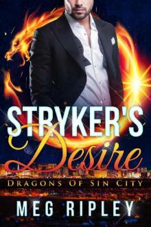 Stryker's Desire (Dragons Of Sin City Book 1)